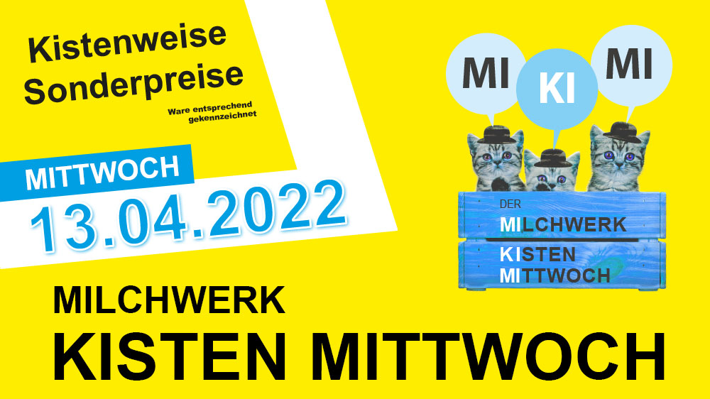 MiKiMi - Der Milchwerk Kisten Mittwoch - 13.04.2022